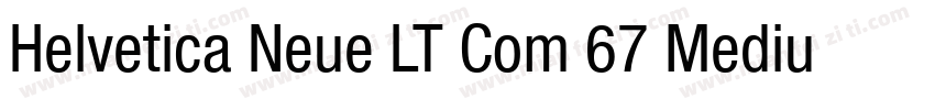 Helvetica Neue LT Com 67 Medium Con字体转换